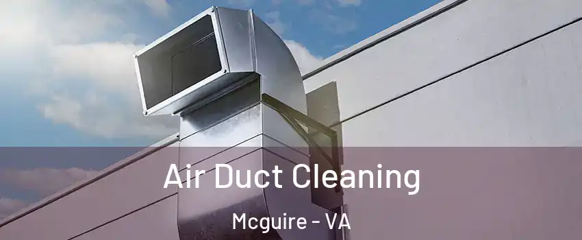 Air Duct Cleaning Mcguire - VA