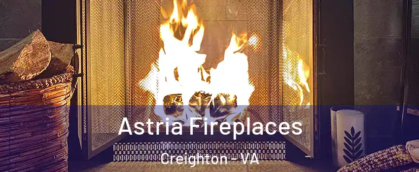 Astria Fireplaces Creighton - VA