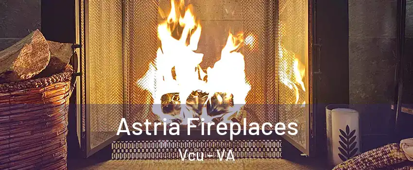 Astria Fireplaces Vcu - VA