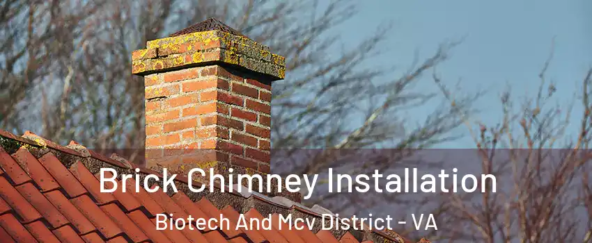 Brick Chimney Installation Biotech And Mcv District - VA