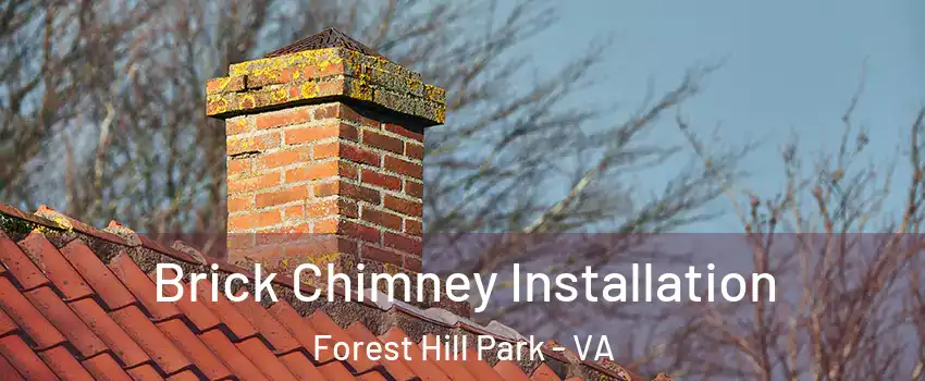 Brick Chimney Installation Forest Hill Park - VA