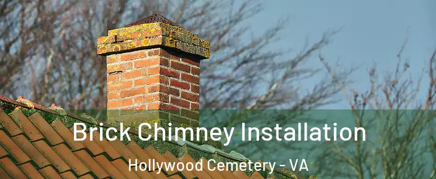 Brick Chimney Installation Hollywood Cemetery - VA