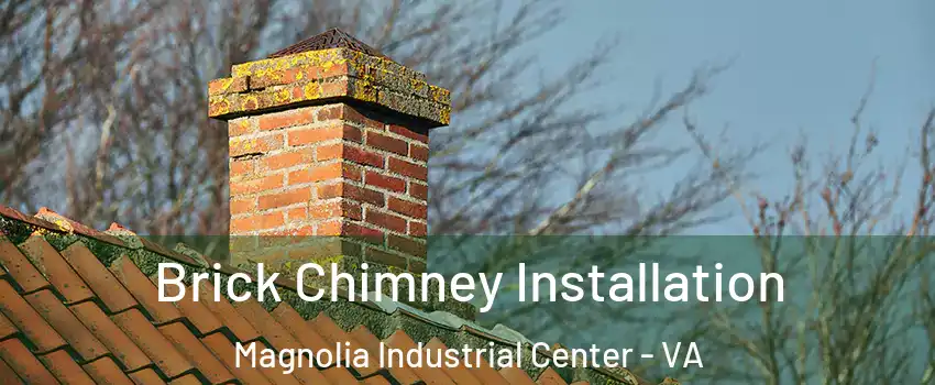 Brick Chimney Installation Magnolia Industrial Center - VA