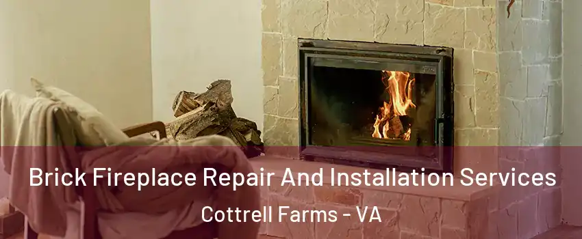 Brick Fireplace Repair And Installation Services Cottrell Farms - VA