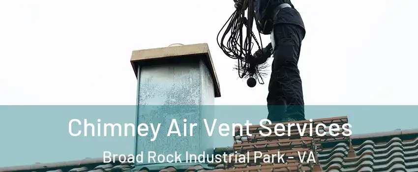 Chimney Air Vent Services Broad Rock Industrial Park - VA