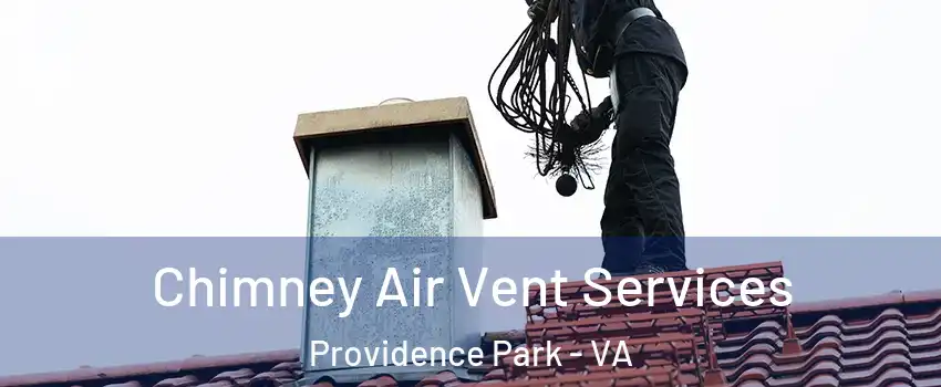 Chimney Air Vent Services Providence Park - VA