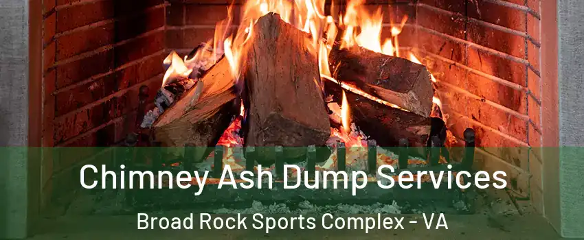 Chimney Ash Dump Services Broad Rock Sports Complex - VA