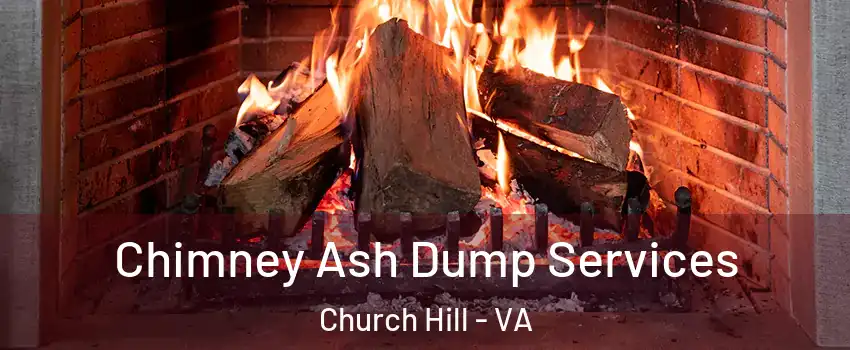 Chimney Ash Dump Services Church Hill - VA