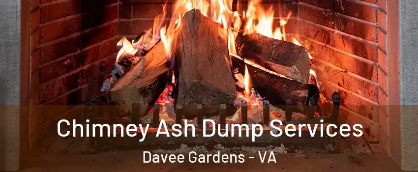 Chimney Ash Dump Services Davee Gardens - VA