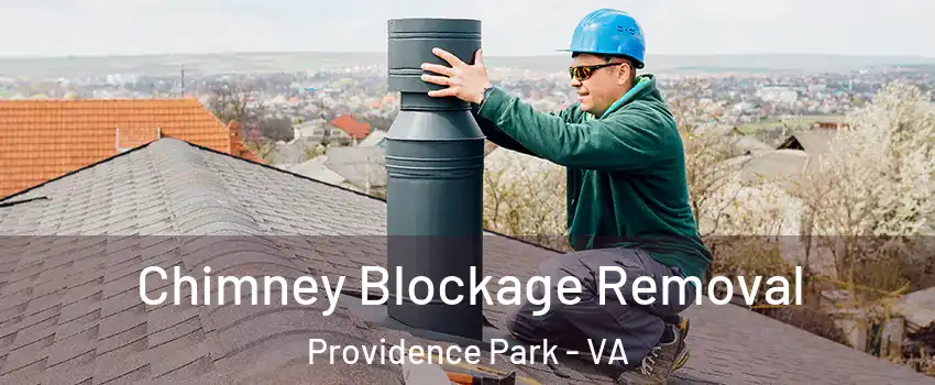 Chimney Blockage Removal Providence Park - VA