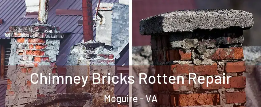 Chimney Bricks Rotten Repair Mcguire - VA