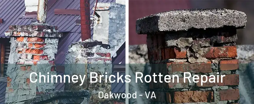 Chimney Bricks Rotten Repair Oakwood - VA