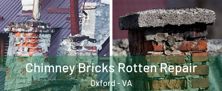 Chimney Bricks Rotten Repair Oxford - VA