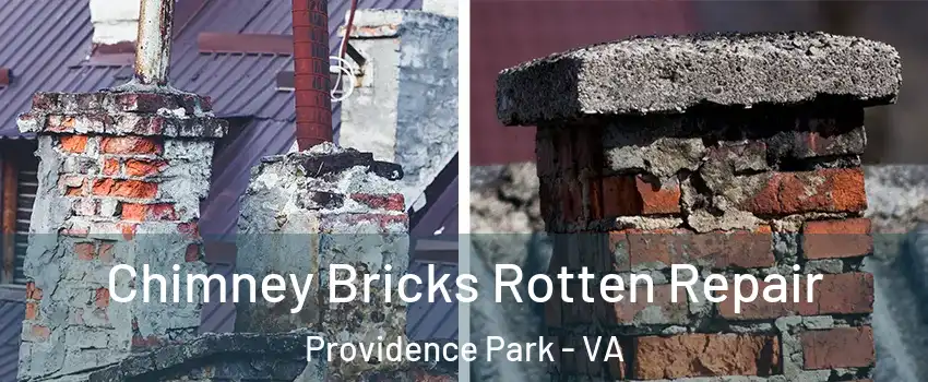 Chimney Bricks Rotten Repair Providence Park - VA