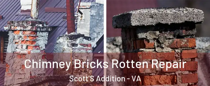 Chimney Bricks Rotten Repair Scott'S Addition - VA