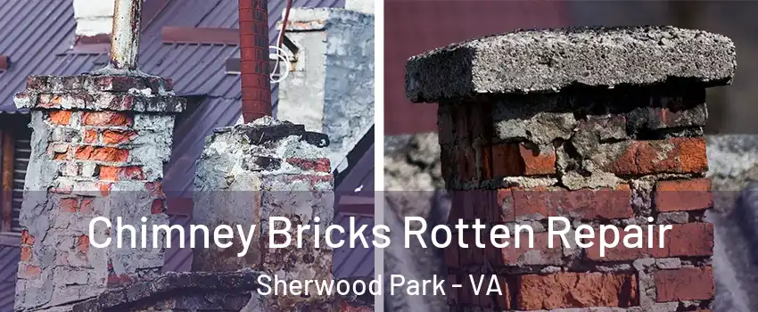 Chimney Bricks Rotten Repair Sherwood Park - VA