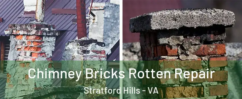 Chimney Bricks Rotten Repair Stratford Hills - VA