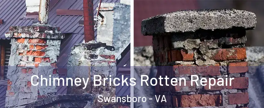 Chimney Bricks Rotten Repair Swansboro - VA