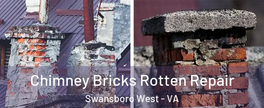 Chimney Bricks Rotten Repair Swansboro West - VA