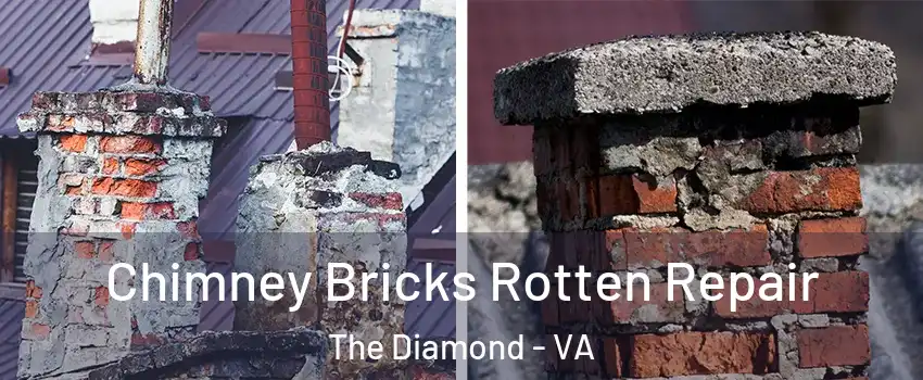 Chimney Bricks Rotten Repair The Diamond - VA