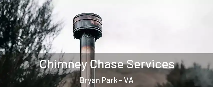 Chimney Chase Services Bryan Park - VA