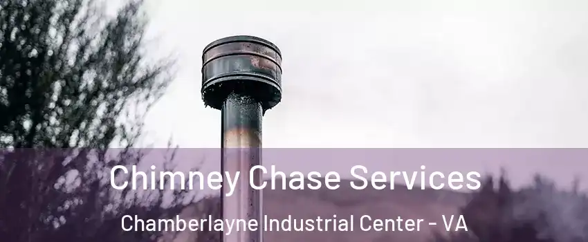 Chimney Chase Services Chamberlayne Industrial Center - VA