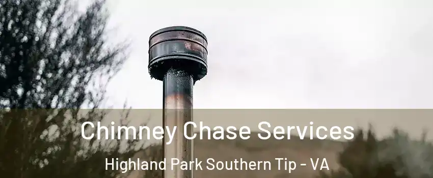 Chimney Chase Services Highland Park Southern Tip - VA