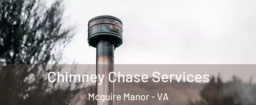 Chimney Chase Services Mcguire Manor - VA