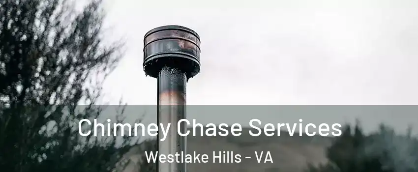 Chimney Chase Services Westlake Hills - VA