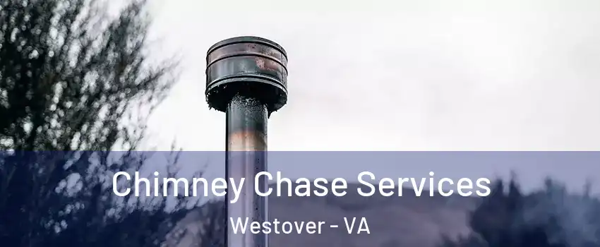 Chimney Chase Services Westover - VA