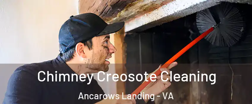 Chimney Creosote Cleaning Ancarows Landing - VA