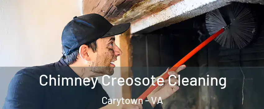 Chimney Creosote Cleaning Carytown - VA