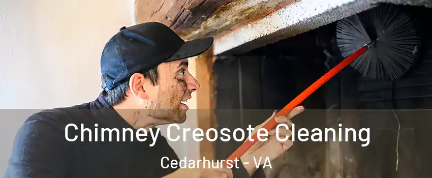 Chimney Creosote Cleaning Cedarhurst - VA