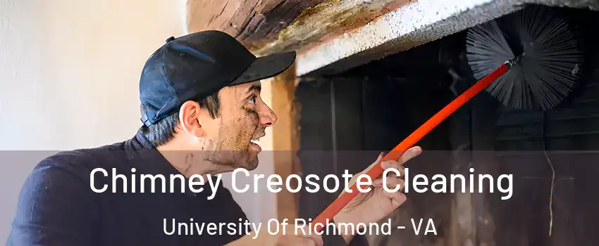 Chimney Creosote Cleaning University Of Richmond - VA