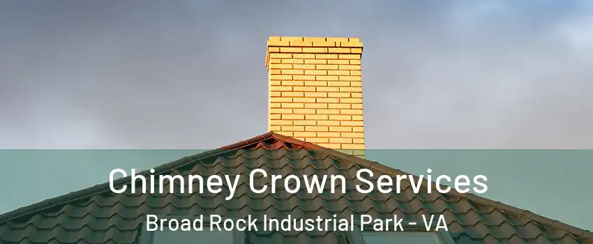 Chimney Crown Services Broad Rock Industrial Park - VA