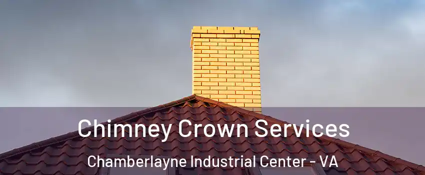 Chimney Crown Services Chamberlayne Industrial Center - VA