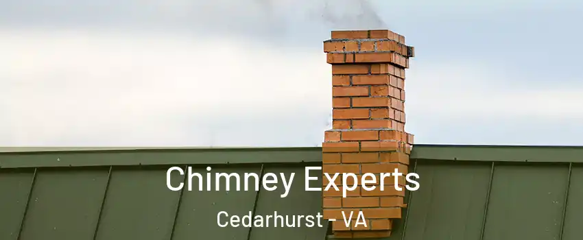 Chimney Experts Cedarhurst - VA