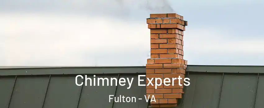 Chimney Experts Fulton - VA