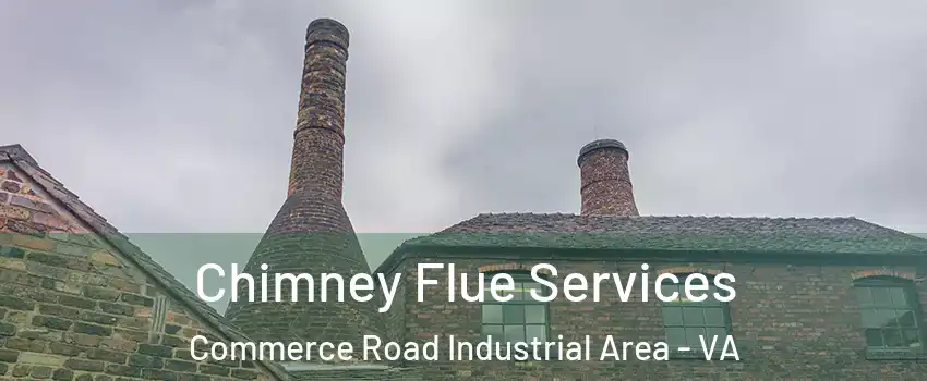 Chimney Flue Services Commerce Road Industrial Area - VA