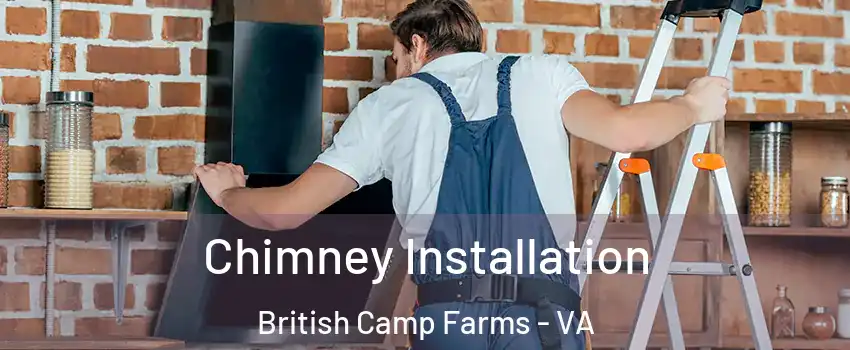 Chimney Installation British Camp Farms - VA