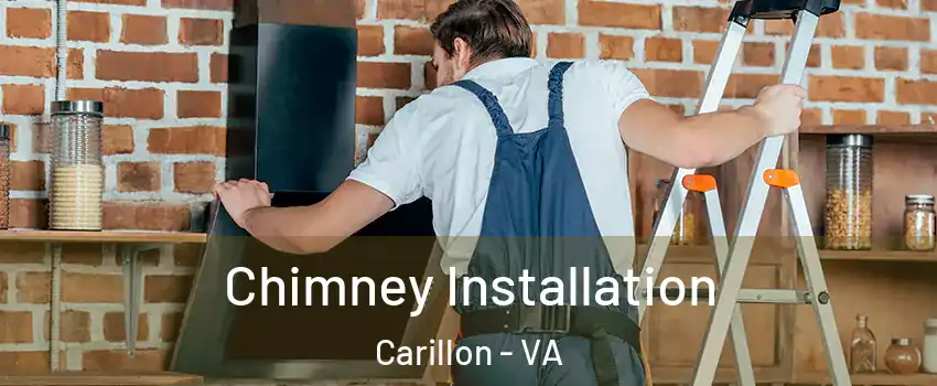 Chimney Installation Carillon - VA