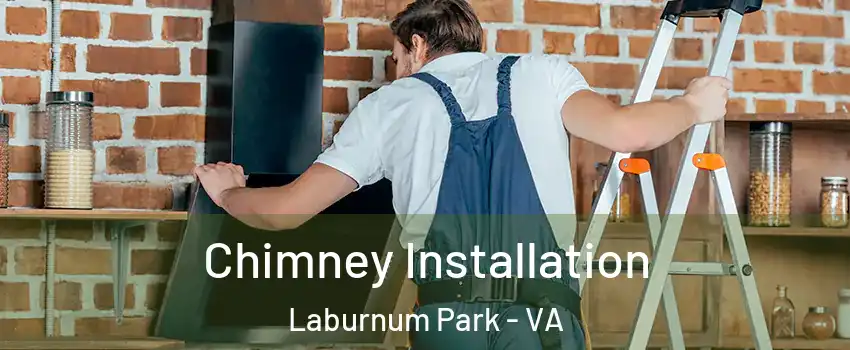 Chimney Installation Laburnum Park - VA