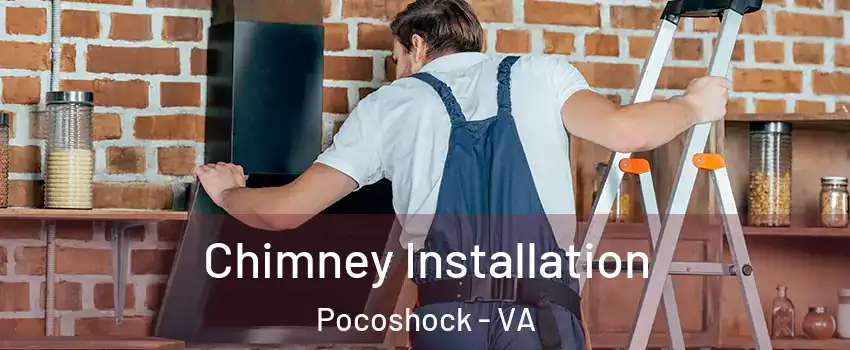 Chimney Installation Pocoshock - VA