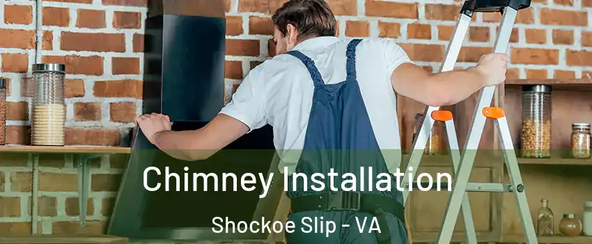 Chimney Installation Shockoe Slip - VA