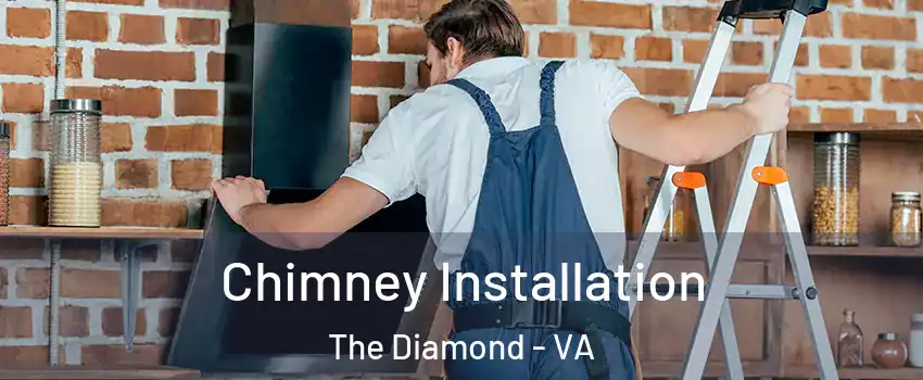 Chimney Installation The Diamond - VA