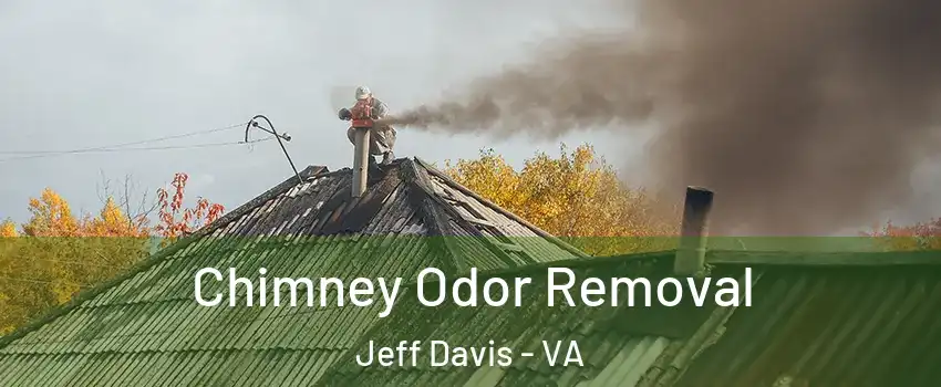 Chimney Odor Removal Jeff Davis - VA