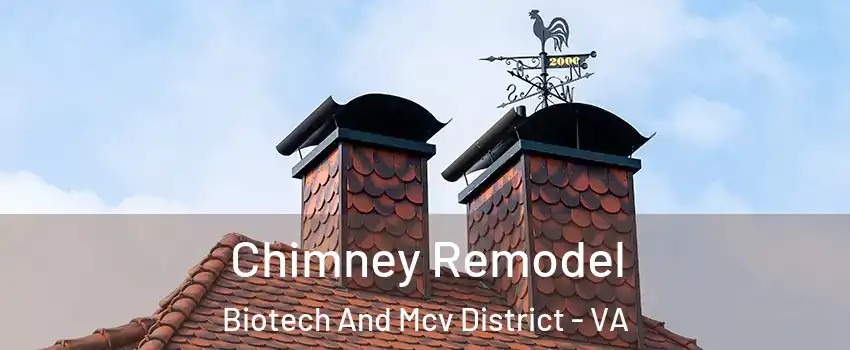 Chimney Remodel Biotech And Mcv District - VA