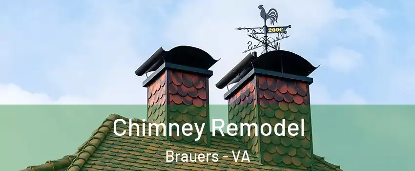 Chimney Remodel Brauers - VA