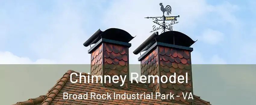 Chimney Remodel Broad Rock Industrial Park - VA