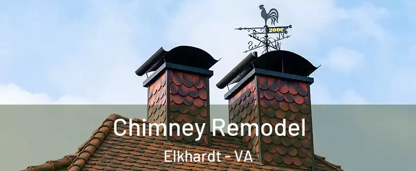 Chimney Remodel Elkhardt - VA